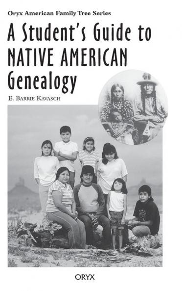A Student's Guide to Native American Genealogy