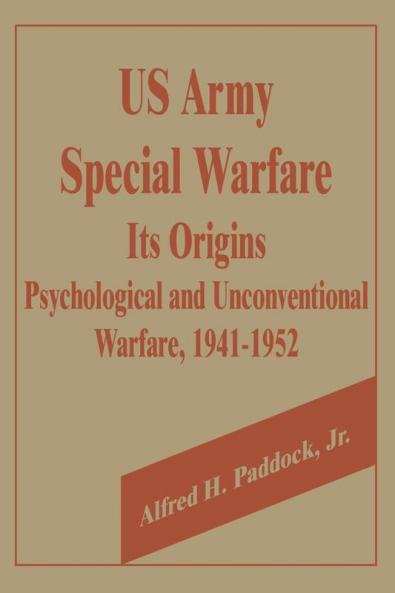 U.S. Army Special Warfare Its Origins