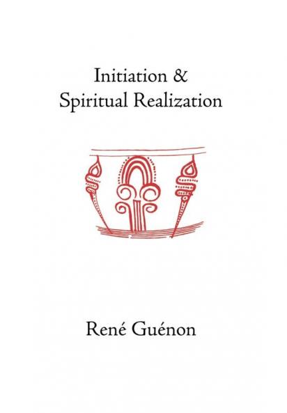 Initiation and Spiritual Realization