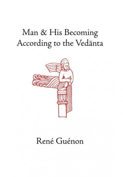 Man and His Becoming According to the Vedanta
