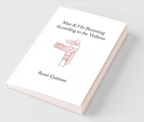 Man and His Becoming According to the Vedanta