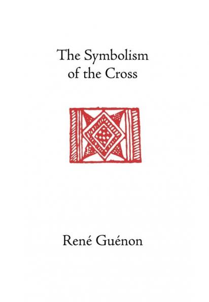 The Symbolism of the  Cross