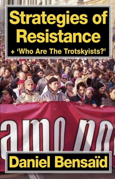Strategies of Resistance & 'Who Are the Trotskyists?'