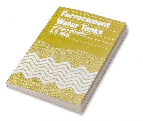 Ferrocement Water Tanks and their Construction