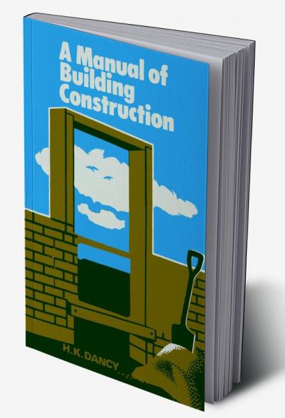 Manual of Building Construction