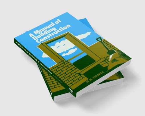 Manual of Building Construction