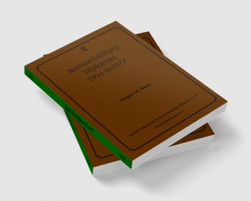 Roman Military Diplomas 1954 to 1977