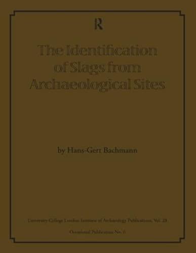 Identification of Slags from Archaeological Sites