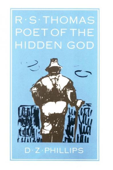 R.S. Thomas: Poet of the Hidden God: 2 (Princeton Theological Monograph Series)