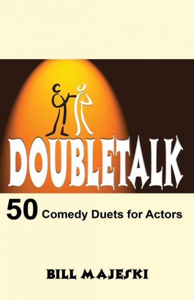 Doubletalk: 50 Comedy Duets for Actors (Books)