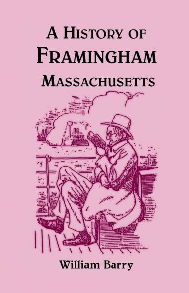 A History of Framingham Massachusetts