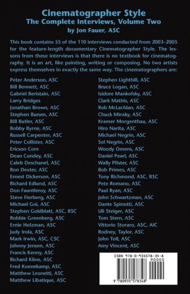Cinematographer Style- The Complete Interviews Vol. II: The Complete Interviews Conducted from 2003-2005