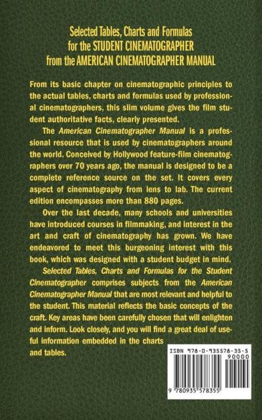 Selected Tables Charts and Formulas for the Student Cinematographer from the American Cinematographer Manual Second Edition