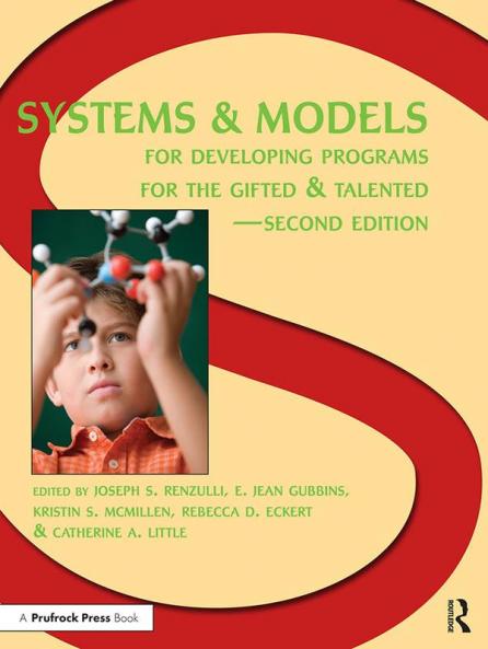 Systems and Models for Developing Programs for the Gifted and Talented