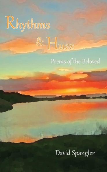 Rhythms and Hues: Poems of the Beloved
