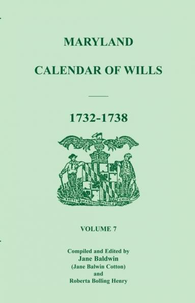 Maryland Calendar of Wills Volume 7