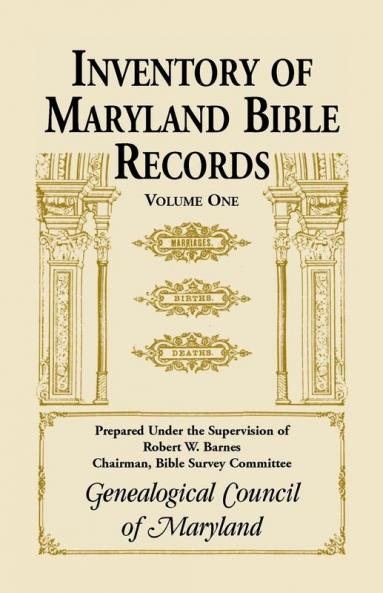 Inventory of Maryland Bible Records Volume 1