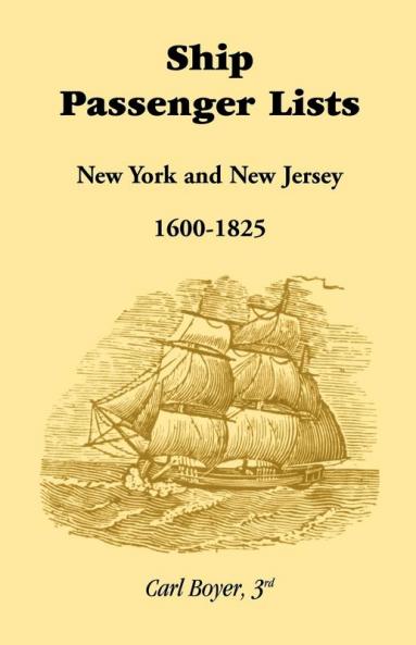 Ship Passenger Lists New York and New Jersey (1600-1825)