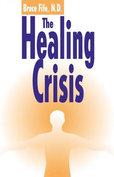 Healing Crisis 2nd Edition