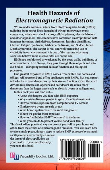 Health Hazards of Electromagnetic Radiation: A Startling Look at the Effects of Electropollution on Your Health