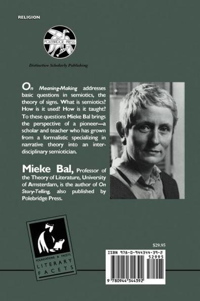 On Meaning-making: Essays in Semiotics (Literary Facets)