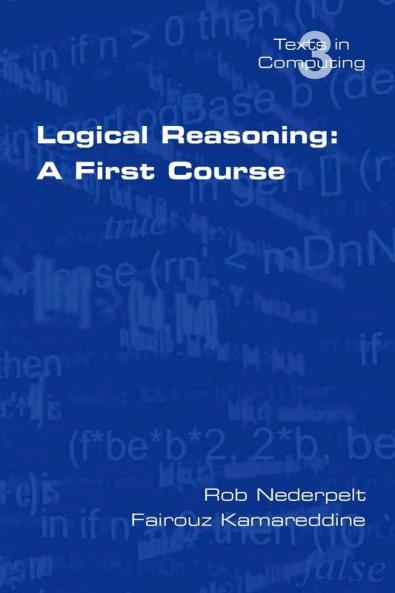 Logical Reasoning: A First Course