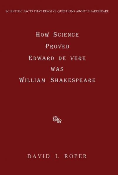 How Science Proved Edward de Vere was William Shakespeare