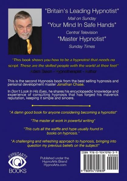 Don't Look in His Eyes!: How to be a Confident Original Hypnostist