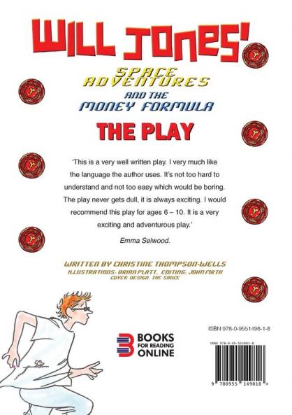 Will Jones Space Adventures and The Money Formula - The Play