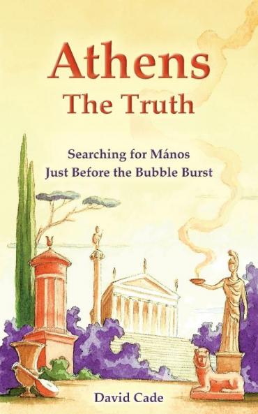 Athens - The Truth: Searching for Manos Just Before the Bubble Burst
