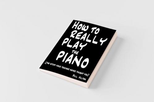 How To Really Play The Piano