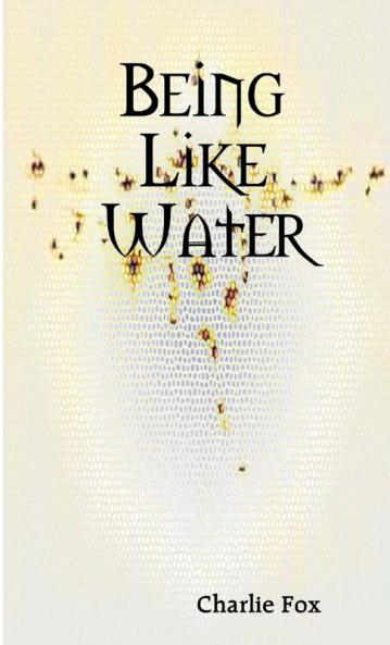 Being like water