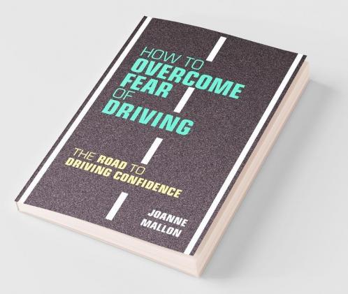 How to Overcome Fear of Driving