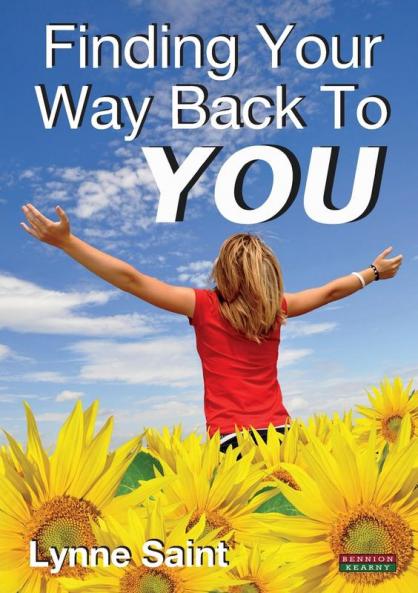 Finding Your Way Back to You: A Self-Help Guide for Women Who Want to Regain Their Mojo and Realise Their Dreams! (The Self-Help Series)