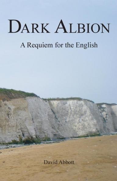 Dark Albion: A Requiem for the English