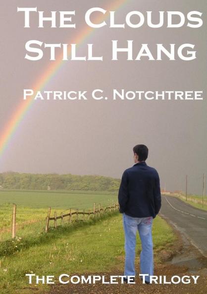 The Clouds Still Hang: The Complete Trilogy