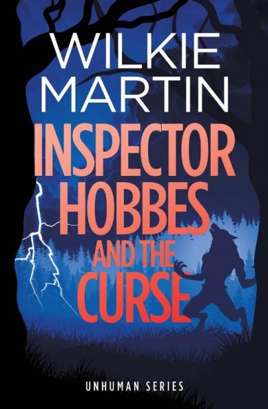 Inspector Hobbes and the Curse: A Fast Paced Comedy Crime Fantasy: 2 (Unhuman)