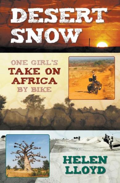 Desert Snow: One Girl's Take on Africa by Bike