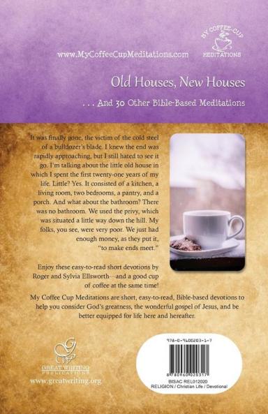 Old Houses New Houses: ... And 30 Other Bible-Based Meditations: 11 (My Coffee-Cup Meditations)