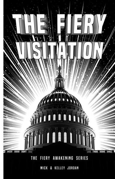 The Fiery Visitation: 1 (Fiery Awakening)