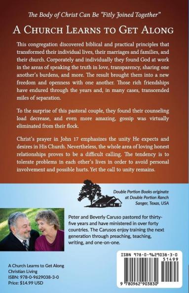 A Church Learns to Get Along: How One Church Learned the Biblical Principles of Living and Loving Together