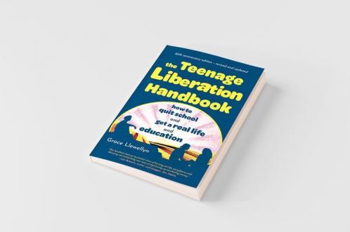 The Teenage Liberation Handbook