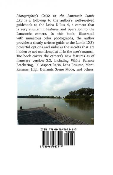 Photographer's Guide to the Panasonic Lumix LX3: Getting the Most from Panasonic's Versatile Digital Camera