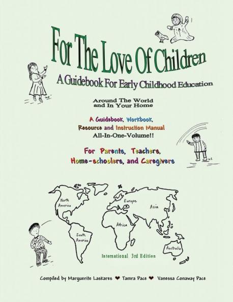 For The Love Of Children: A Guidebook For Early Childhood Education