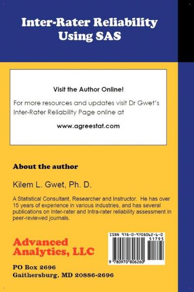 Inter-Rater Reliability Using SAS: A Practical Guide for Nominal Ordinal and Interval Data