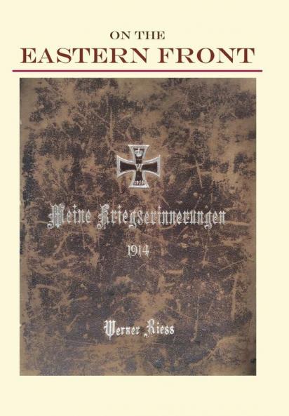 On the Eastern Front 1914: Meine Kriegserinnerungen