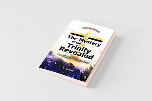 The Mystery of the Trinity Revealed