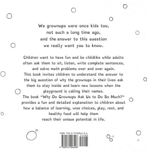 Why Do Grownups Ask Us to Do So Much?: 1 (What's Best for Our Kids)