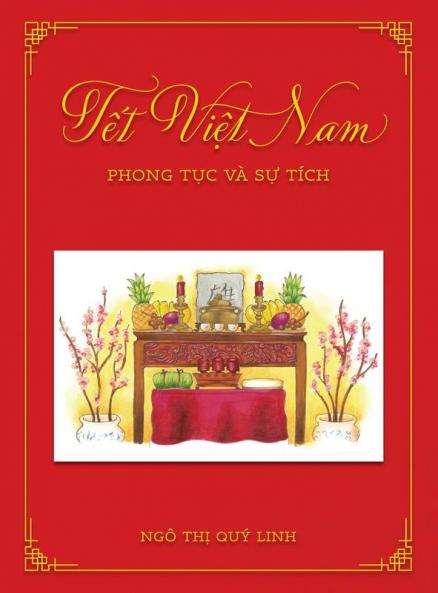 Tết Việt Nam: Phong Tục Và Sự Tích (Tôi Yêu Quê Tôi) (Vietnamese Edition)