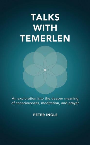 Talks with Temerlen: The Inner Meaning of The Lord's Prayer